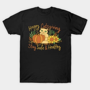 Happy CatsGiving Stay Safe and Healthy T-Shirt